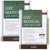 Snow White's GST Manual with GST Tariff 2019 by CA. Vineet Sodhani & CA. Deepshikha Sodhani | Budget 2019 Edition [2 Volumes]